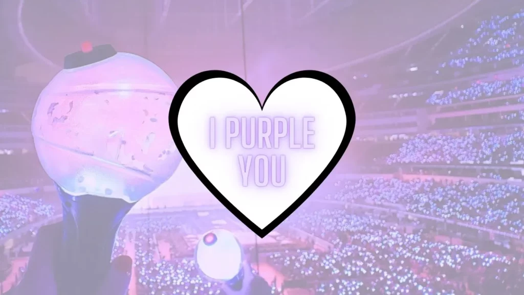 I Purple You BTS