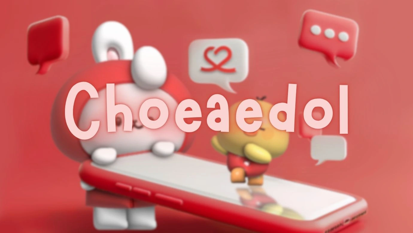 CHOEAEDOL: ¿Qué es?